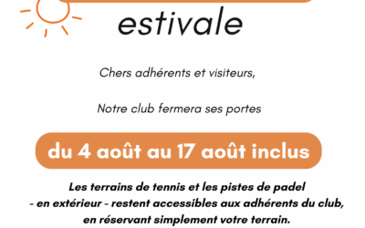 Fermeture estivale 2025 🌞